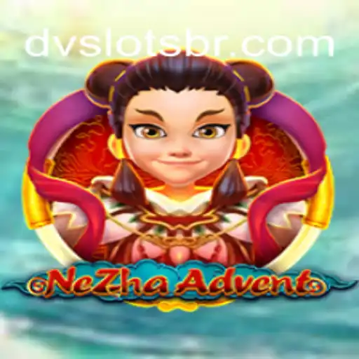 Explorando NeZhaAdvent: Uma Jornada Épica com DV Slots