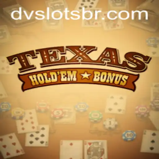 TexasHoldemBonus: Uma Experiência de Jogo Inovadora com DV Slots